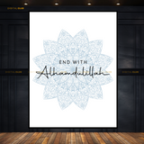 End with Alhumdulillah Floral Islamic Premium Wall Art