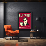 Bluffing Poker Premium Wall Art