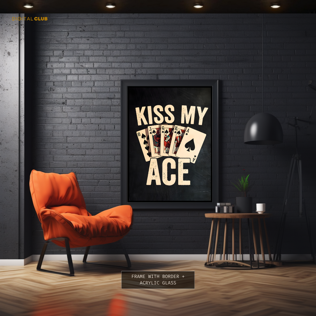 Kiss My Ace Poker Premium Wall Art