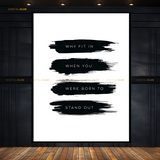 Why Fit In Quote Premium Wall Art